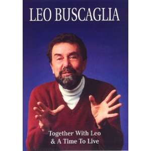  Together with Leo and a Time to Live Leo Buscaglia Movies & TV