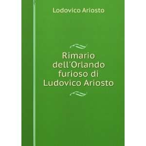   furioso di Ludovico Ariosto Lodovico Ariosto  Books