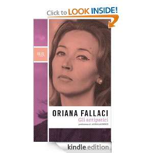 antipatici (Opere di Oriana Fallaci) (Italian Edition) Oriana Fallaci 