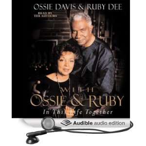   Life Together (Audible Audio Edition) Ossie Davis, Ruby Dee Books