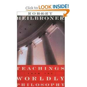   from the Worldly Philosophy [Paperback] Robert L. Heilbroner Books
