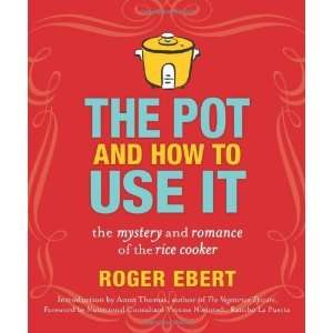   Romance of the Rice Cooker [Paperback] Roger Ebert (Author) Books