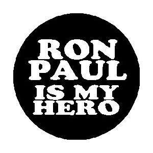 RON PAUL IS MY HERO Mini 1.25 Pinback Button ~ President