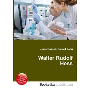 Walter Rudolf Hess Ronald Cohn Jesse Russell Books