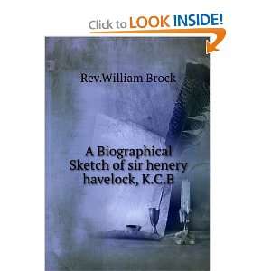   sketch of Sir Henry Havelock, K.C.B. William Brock Books