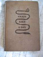 CRAZY LIKE A FOX   S.J. Perelman   HB 1945   NICE  