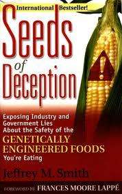 Seeds of Deception   Exposing Industry and Government Lies About GMO 