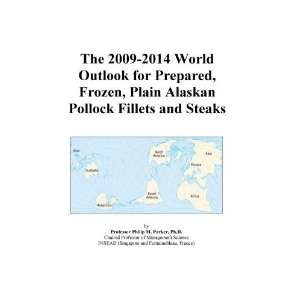   Outlook for Prepared, Frozen, Plain Alaskan Pollock Fillets and Steaks