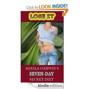 Sheila Griffins Seven Day Secret Diet Sheila Griffin  