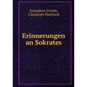   Erinnerungen an Sokrates Finckh, Christoph Eberhard Xenophon Books