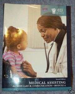 MEDICAL ASSISTING, Patient Care Mod A CCI Pearson Text  