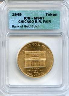   Chicago Railroad Fair Token / Bank of Gold Gulch / ICG MS67   