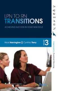 LPN to RN Transitions Achieving Success in Your New Ro 9780781767576 
