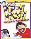 Bible Fun Stuff The Official Puppet Ministry Survival Guide Susan 