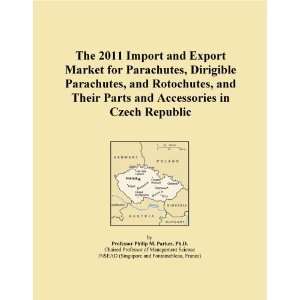 The 2011 Import and Export Market for Parachutes, Dirigible Parachutes 