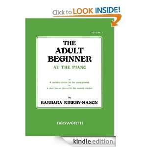 The Adult Beginner At The Piano Book 1 Barbara Kirkby Mason  