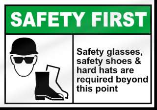 Safety Glasses Safety Shoes Safety First Sign  