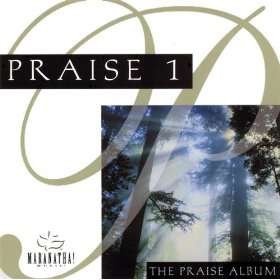  Praise 1   The Praise Album Maranatha Singers  