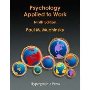  Psychology Applied to Work (9th Edition) (Hardcover) Paul 