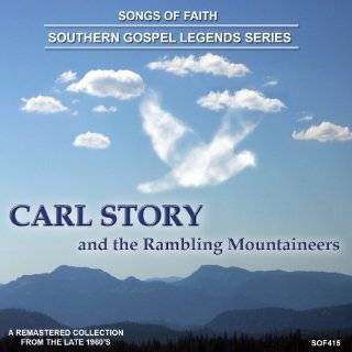 Songs Of Faith Southern Gospel Legends Series Carl Story & The 