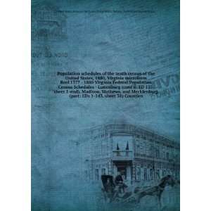 the tenth census of the United States, 1880, Virginia microform. Reel 