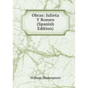  Obras Julieta Y Romeo (Spanish Edition) William 