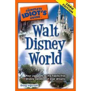  The Complete Idiots Guide to Walt Disney World 